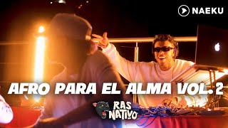 AFRO PARA EL ALMA VOL.2 - RAS NATIVO (VIDEO OFICIAL)