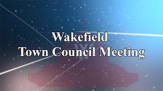 Wakefield Town Council Meeting - February 10th, 2025