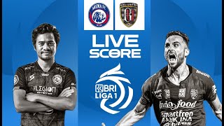 🔴 LIVE SCORE : AREMA FC VS BALI UNITED  | LIGA 1 INDONESIA