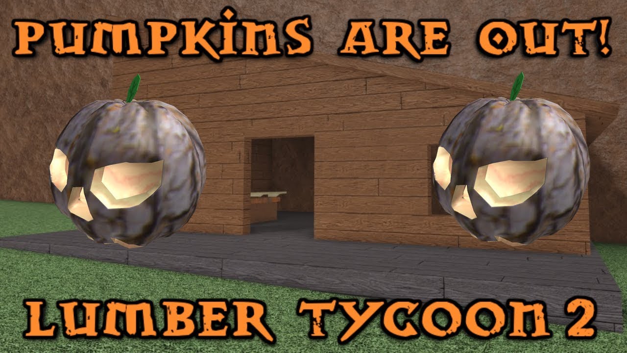 Lumber Tycoon 2 | PUMPKINS ARE OUT! - YouTube