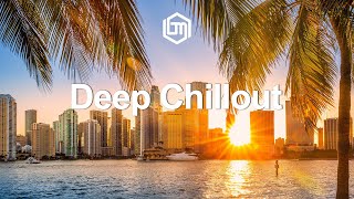 Best Chillout Music ~ Peaceful City Afternoon Chill-out Make You Feel Good ✨ Relaxing City Lounge