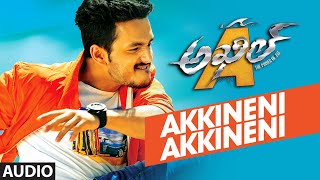 Akkineni Akkineni Full Song (Audio) || Akhil-The Power Of Jua || Akhil Akkineni, Sayesha