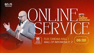 Ibadah Online GSJS Jakarta w/ Ps. Dr. Andrew Gunawan S.Ked (06.00)