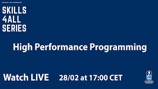 Skills4All Webinar : High Performance Programming