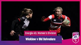 Wicklow v Old Belvedere - #EnergiaAIL Highlights Women's Div 1 Rd 14