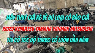 Bán Máy Thuỷ Giá Rẻ Đủ Loại Yamaha Yanmar Mitsubishi Komatsu Turbo 0987,179,765 Út| Tâm Vlog