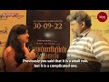 parthiban on ponniyin selvan i in kalki’s story every character is special ps1