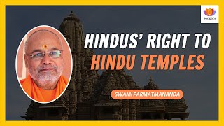 Hindus' right to Hindu temples | Swami Parmatmananda Saraswati| #SangamTalks