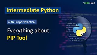 PIP in Python Full Tutorial 🧰 | Advanced Python Tutorial | Python Tutorial for beginners in Hindi
