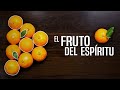 🍊Teo/Lógica 🍊 ¿Conoces cuál es el fruto del Espíritu Santo? 🍊 El Lugar de Su Presencia