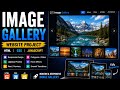  Image Gallery Website using HTML CSS JavaScript |#CodeAlpha  #WebDevelopment #ImageGallery 
