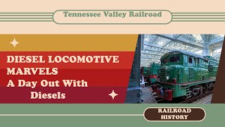 Tennessee Valley Railroad Museum: A Day Out With Diesel Locomotives!