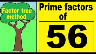 Prime factors of 56.