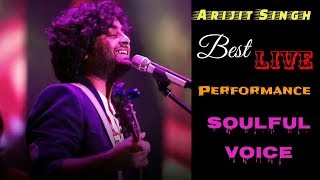 Best Live Performance | Arijit Singh | Live | Best Of Arijit Singh | Soulful Performance | Full | HD