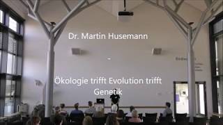 Dr. Martin Husemann: Ökologie trifft Evolution trifft Genetik