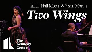 Jason \u0026 Alicia Hall Moran - Two Wings | LIVE at The Kennedy Center