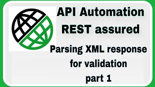 REST Assured Tutorial 14 : Parsing XML response for validation, use of xmlpath