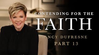 608 | Contending For The Faith, Part 13