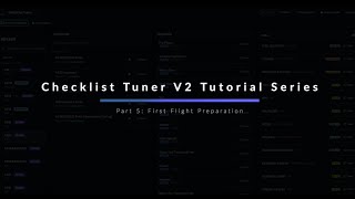 Part 5 First Flight Preparation Checklist Tuner V2 Tutorial Series