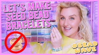 No Bead Spinner? No Problem 💅✨How to Make Seed Bead Bracelets by hand 💖 Seed Bead Bracelet Ideas ☀️