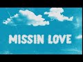 Chri$tian Gate$ & Dayna Marie - Missin Love (Lyric Video)