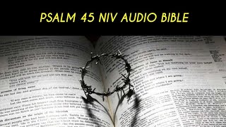 PSALM 45 NIV AUDIO BIBLE