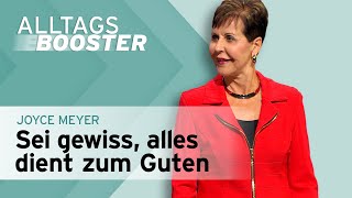 WEIL GOTT DICH LIEBT, kannst du ZUVERSICHTLICH sein! 🙏💪 – Alltagsbooster – Joyce Meyer