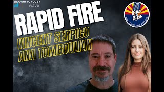 Rapid Fire With Vincent Serpico And Ana Tomboulian #rapidfirequestions