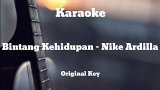 Bintang Kehidupan - Nike Ardilla / Karaoke Version