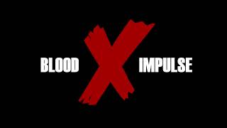 Blood Impulse - Mix démo