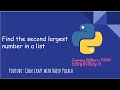 7. Find the second largest number in a list using Python