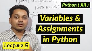 Dynamic Typing | Multiple Assignment | Lecture 5 | Python
