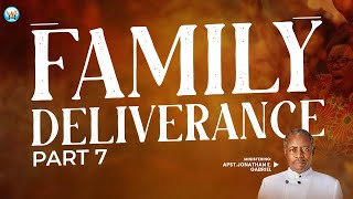 Family Deliverance Part Seven (Altar Of prayer)-Apostle Jonathan Gabriel.  October 28th 2024