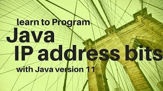 Learn to Program with Java version 11 - Part 13 : Write Java bits #getajobinit