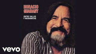 Horacio Guarany - Estos Minutos De Espera (Audio)