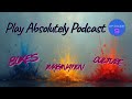 The Play Absolutely Podcast EP9