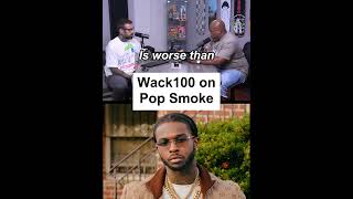 Wack100 on Pop Smoke