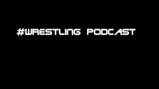 #Wrestling Podcast 07/21/2015:  Battleground 2015 and Top 5 Sting Opponents