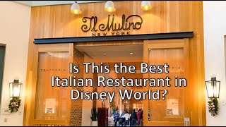 Il Mulino Disney World Swan Review!  Best Italian in Disney World?  Best Pizza?