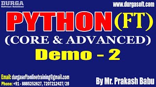 PYTHON (Fast Track) tutorials || Demo - 2 || by Mr. Prakash Babu On 15-08-2023 @9AM IST