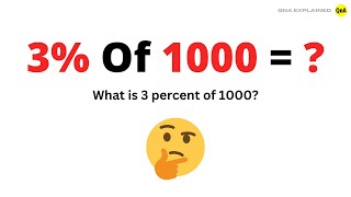 What is 3 percent of 1000 ? - QnA Explained