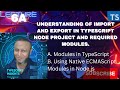 Lecture 6a: Effortless Setup: Node.js Project with TypeScript -  import, export and required modules