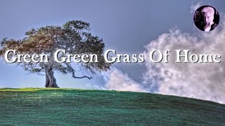 Green Green Grass Of Home | Tom Jones Karaoke