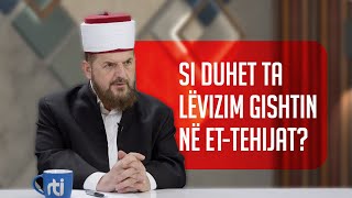 Si duhet ta lëvizim gishtin në Et-Tehijat? - Dr. Shefqet Krasniqi