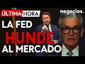 ÚLTIMA HORA | La fed hunde al mercado: inicia la pausa pero tira por tierra las esperanzas de bajada