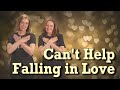 Makaton - CAN'T HELP FALLING IN LOVE - Singing Hands