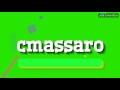 CMASSARO - HOW TO PRONOUNCE IT!?