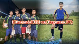 Charantai FC vs Bagmara FC