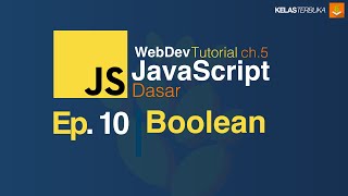 Belajar Javascript [Dasar] - 10 - Boolean