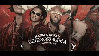 Hatim \u0026 Dokey - Ezikookolima (Audio Slide) Ft Delete On Da Beat